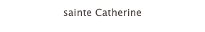 sainte Catherine